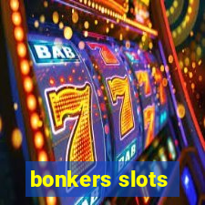 bonkers slots